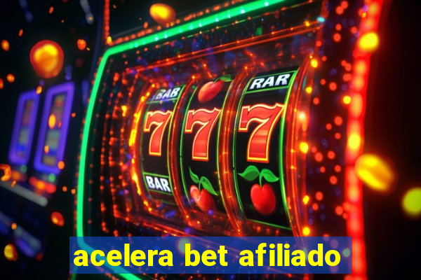 acelera bet afiliado